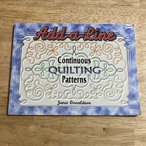 Add-A-Line Continuous Quilting Patterns by Janie Donaldson
